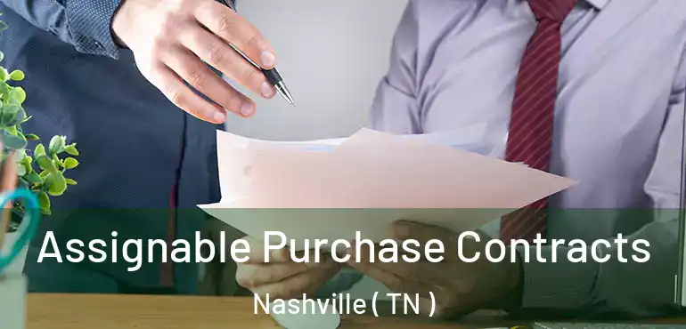  Assignable Purchase Contracts Nashville ( TN )