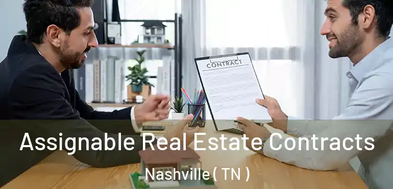  Assignable Real Estate Contracts Nashville ( TN )