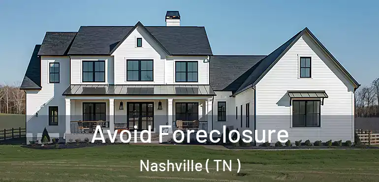  Avoid Foreclosure Nashville ( TN )