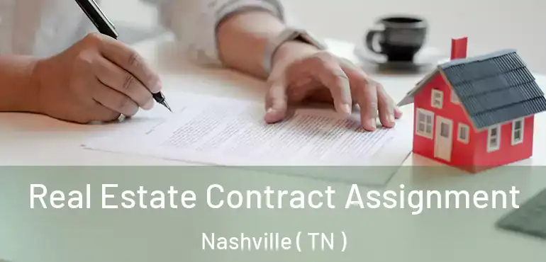  Real Estate Contract Assignment Nashville ( TN )