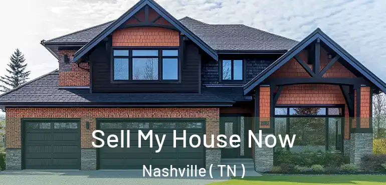  Sell My House Now Nashville ( TN )