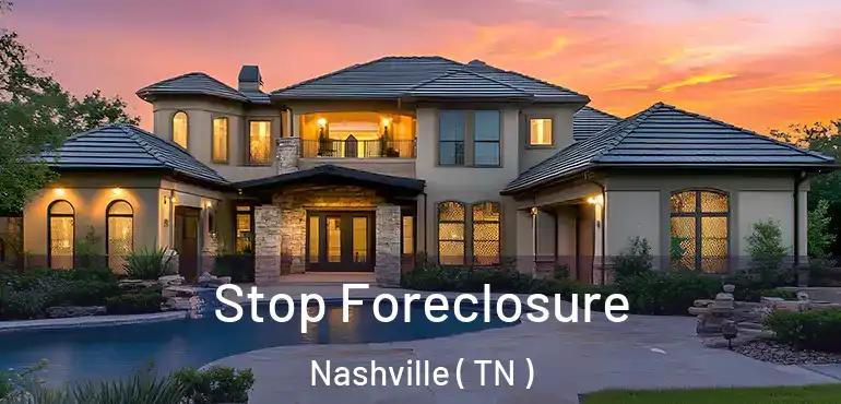 Stop Foreclosure Nashville ( TN )