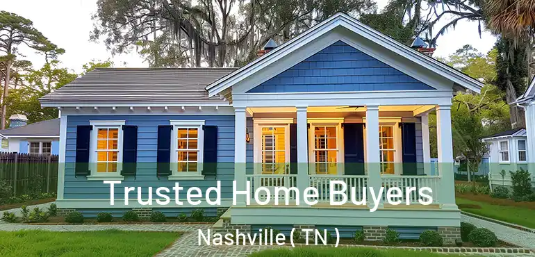  Trusted Home Buyers Nashville ( TN )